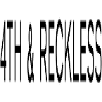 4th & Reckless